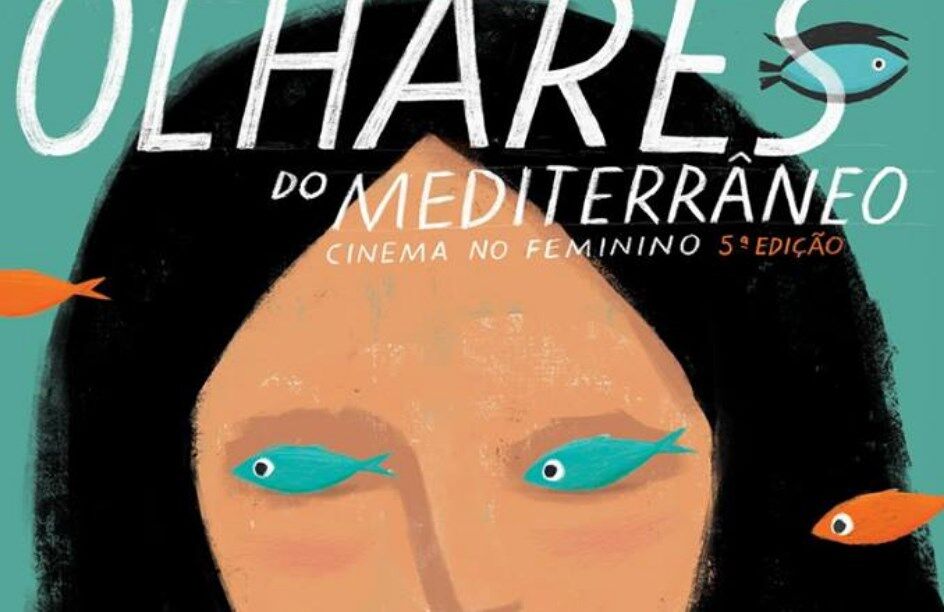 Olhares do Mediterrâneo, um festival no feminino