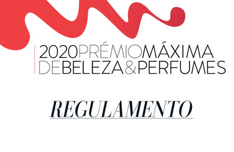 Regulamento do Prémio Máxima de Beleza e Perfumes 2020