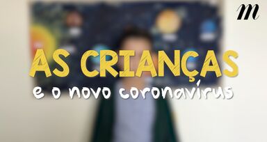 O que as crianças portuguesas têm a dizer sobre o novo coronavírus