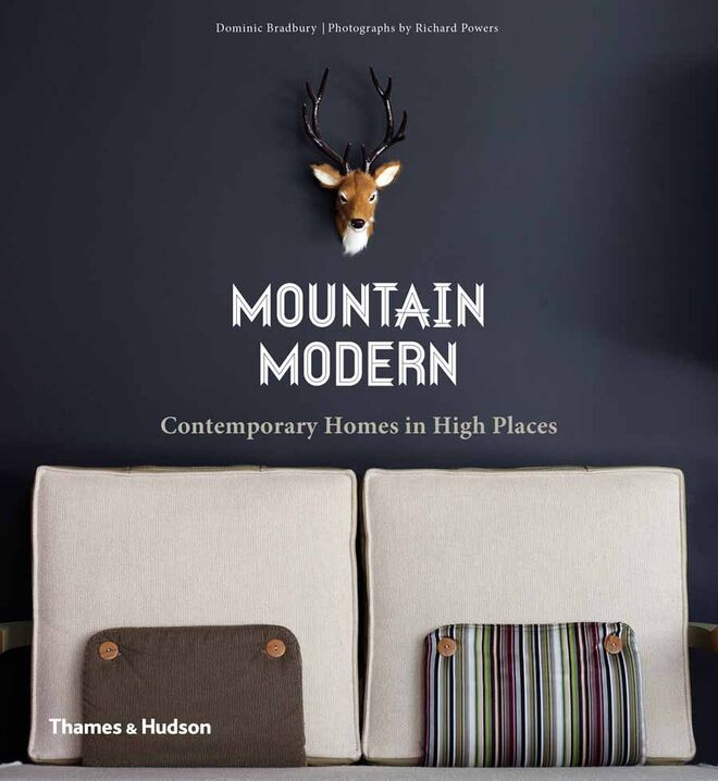 "Mountain Modern - Contemporary Homes in High Places" de Dominic Bradbury (texto) e Richard Powers (fotografia) - Thames & Hudson, €27,40