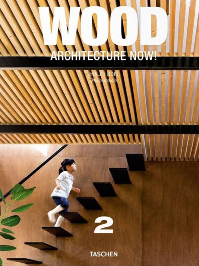 "Wood Architecture Now! Vol. 2" de Philip Jodidio - Taschen, €39,99