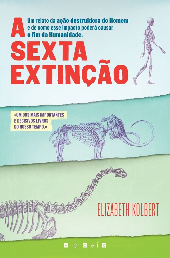 "A Sexta Extinção" por Elizabeth Kolbert (Vogais l 416 pp l 21,98€)