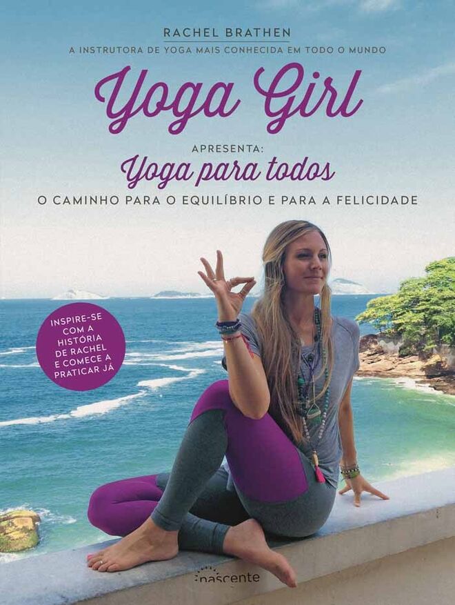 Yoga Girl é o perfeito Coffee Table Book. E já entrou na lista dos mais vendidos do New York Times. Lançado em Portugal em junho de 2015 pela Editora Nascente, uma chancela da 20120, é um livro feliz, leve, que tanto serve a praticantes de yoga como a aspirantes. Uma viagem pela vida de Rachel, combinada com mensagens de autoconhecimento, mindfulness, yoga e meditação. As fotos inspiradoras em posturas de yoga em lugares paradisíacos são apimentadas com umas receitas que vale a pena experimentar. Rachel confessa que o que mais deseja é que o leitor “se sinta em ambiente adequado. Não interessa quem é, o corpo que se tem ou a idade, o importante é perceber que é sempre tempo de querer ser feliz com o que temos e como somos”.