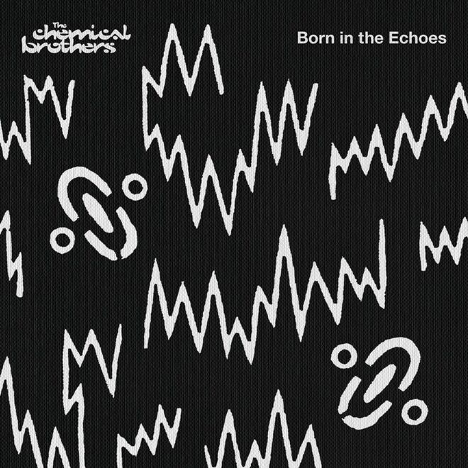 Born in the echoes, The Chemical Brothers