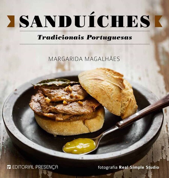 Sanduíches Tradicionais Portuguesas, de Margarida Magalhães, Editorial Presença, €9,81