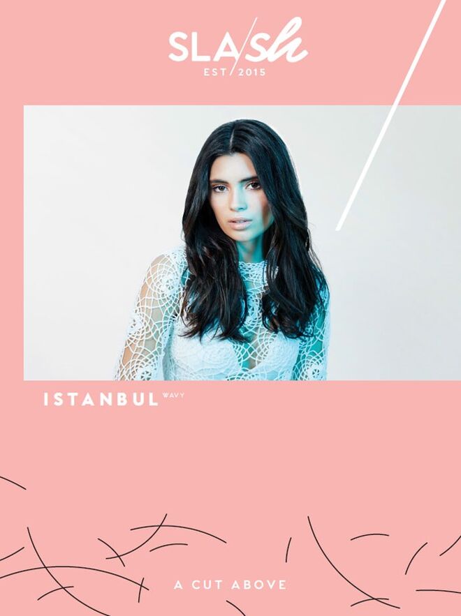 SLASH | Blowdry Menu - ISTANBUL Wavy
