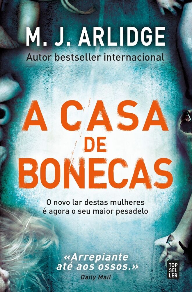 “A casa das bonecas” de M.J Arlidge, €17,69 (Topseller)