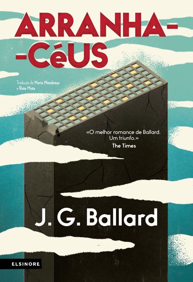 “Arranha-Céus”, de J.G Ballard, €16,99 (Elsinore, 2020 Editora)