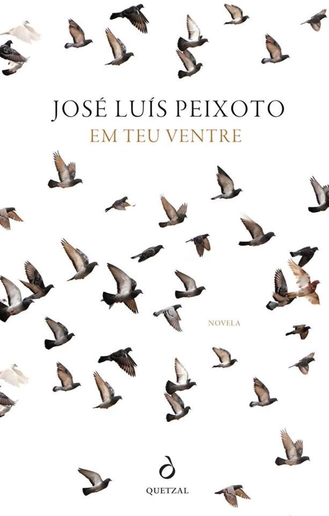 “Em Teu Ventre”, de José Luís Peixoto, €15,50 (Quetzal)