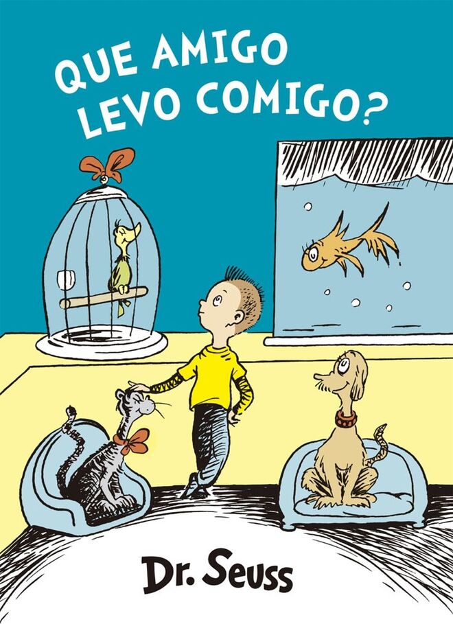 "Que Amigo Levo Comigo" de Dr. Seuss