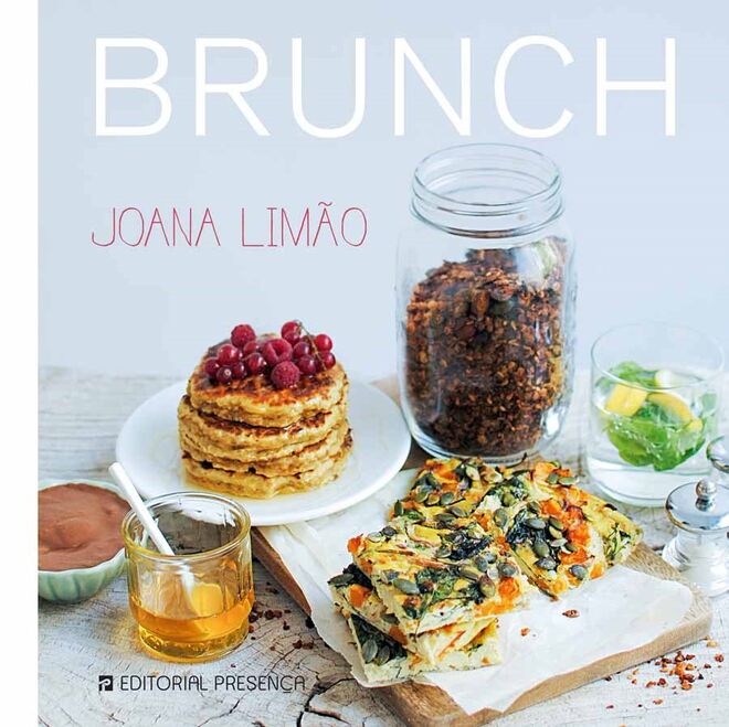 BRUNCH | De Joana Limão (Editorial Presença) | Algumas receitas simples e saudáveis para experimentar em casa.