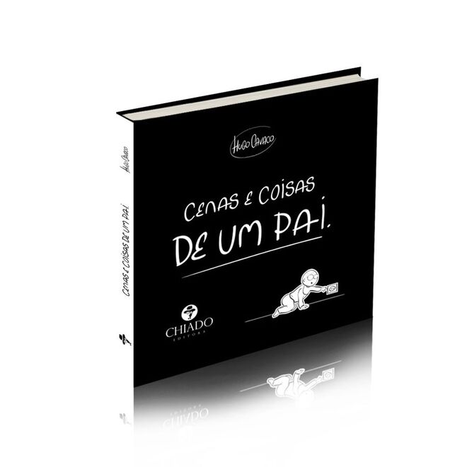 Cenas e coisas de um pai, Hugo Cavaco, Chiado Editora