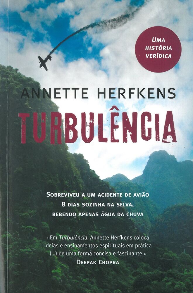 TURBULÊNCIA, de Annette Herfkens (Quinta Essência) | A história deste livro depressa faz lembrar o argumento de um daqueles filmes de ação em que tudo é inverosímil. Acontece ser a história (real) de Annette, uma jovem e bem-sucedida mulher de negócios de visita ao namorado, no Vietname. A caminho de um fim de semana romântico, o casal sofre um acidente. Só ela sobrevive, acabando por ficar oito dias sozinha na selva... 
