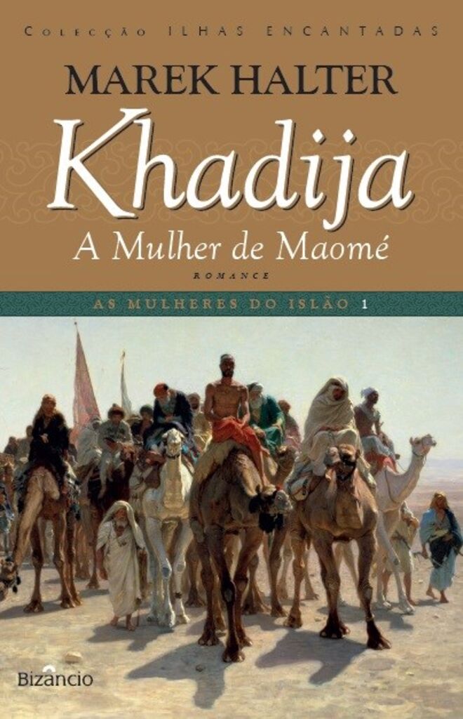 "Khadija, A Mulher de Maomé" de Marek Halter, €15,20