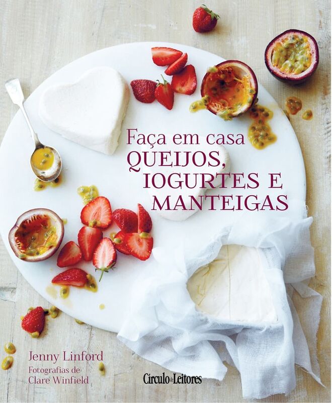 Livro Faça em casa Queijos, Iogurtes e Manteigas