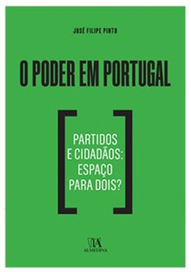 "O Poder em Portugal – Partidos e Cidadãos: Espaço para dois?" de José Filipe Pinto