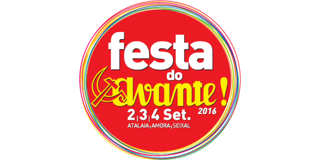 Festa do Avante 2016, 2 a 4 de setembro | Para saber mais consulte: www.festadoavante.pcp.pt