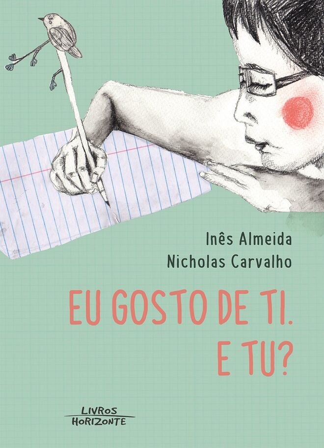 “Eu gosto de ti e tu”, de Inês Almeida e Nicholas Carvalho, 11,80€ [Livros Horizonte]