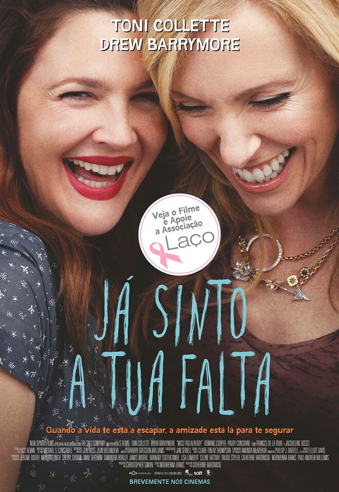 Associação Laço & NOS Audiovisuais | A 3 de Novembro estreia em Portugal o filme JÁ SINTO A TUA FALTA, a história de amizade entre duas mulheres, que vivem uma intensa viagem emocional quando uma descobre que tem Cancro da Mama. A Máxima oferece convites duplos para a antestreia do filme (ver em Passatempos)