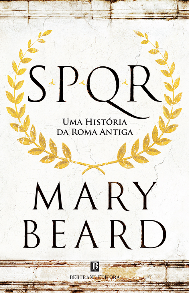  “S.P.Q.R. – Uma História da Roma Antiga”, de Mary Beard [Bertrand] €28,80