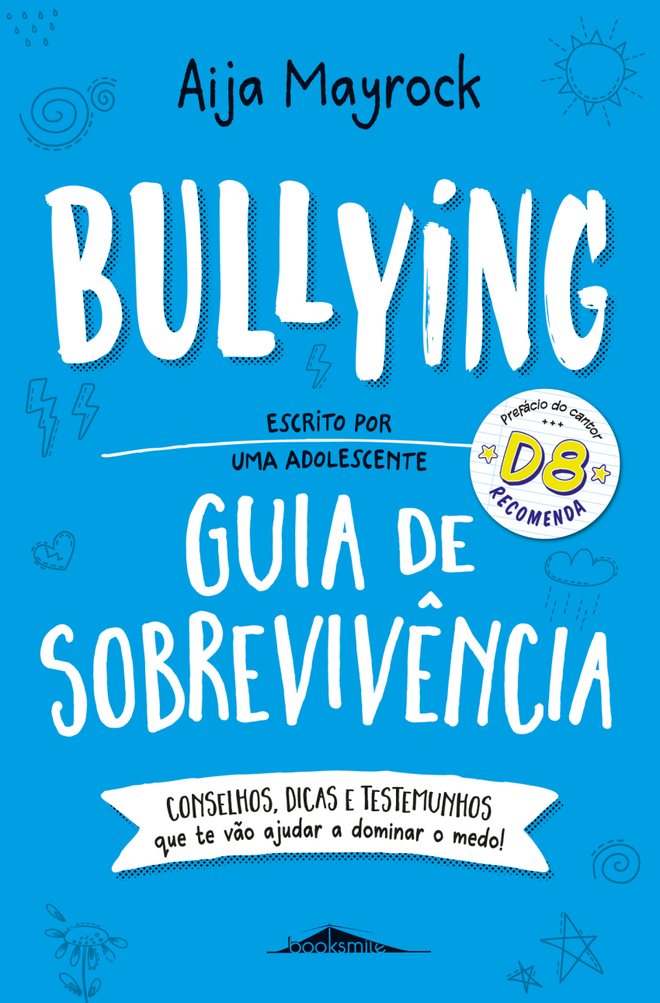 "Bullying - Guia de Sobrevivência", de Aija Mayrock, €11,99 [Booksmile]