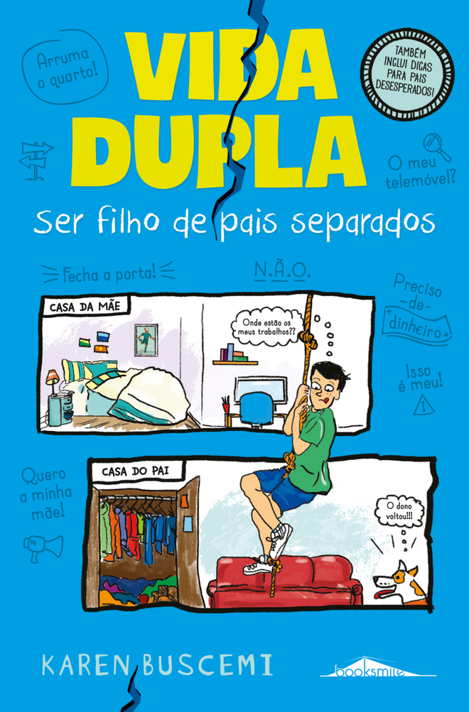 "Vida Dupla: Ser Filho de Pais Separados", Karen Buscemi, €10,99 [Booksmile]