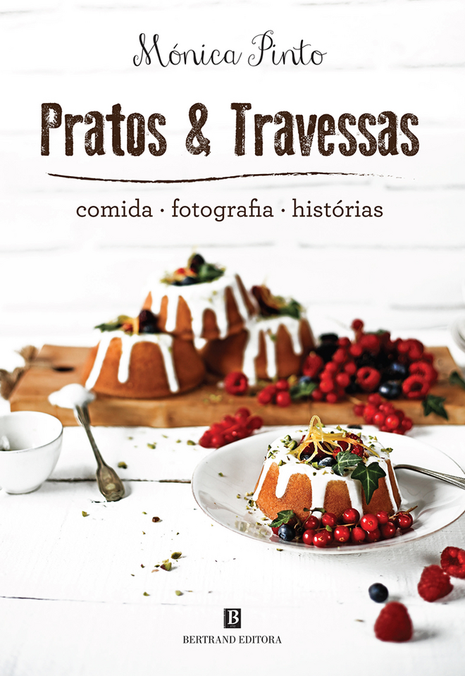 "Pratos e Travessas" de Mónica Pinto, [Bertrand], 18,80€