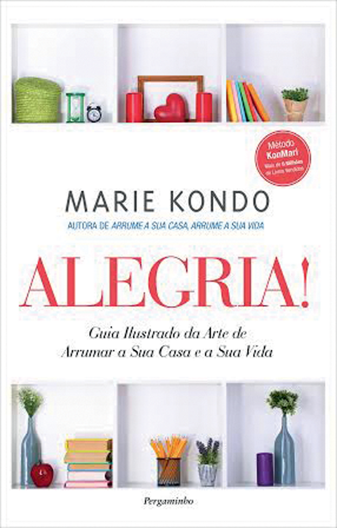 Alegria! , Guia Ilustrado da Arte de Arrumar a Sua Casa e a Sua Vida, de Marie Kondo (Pergaminho)