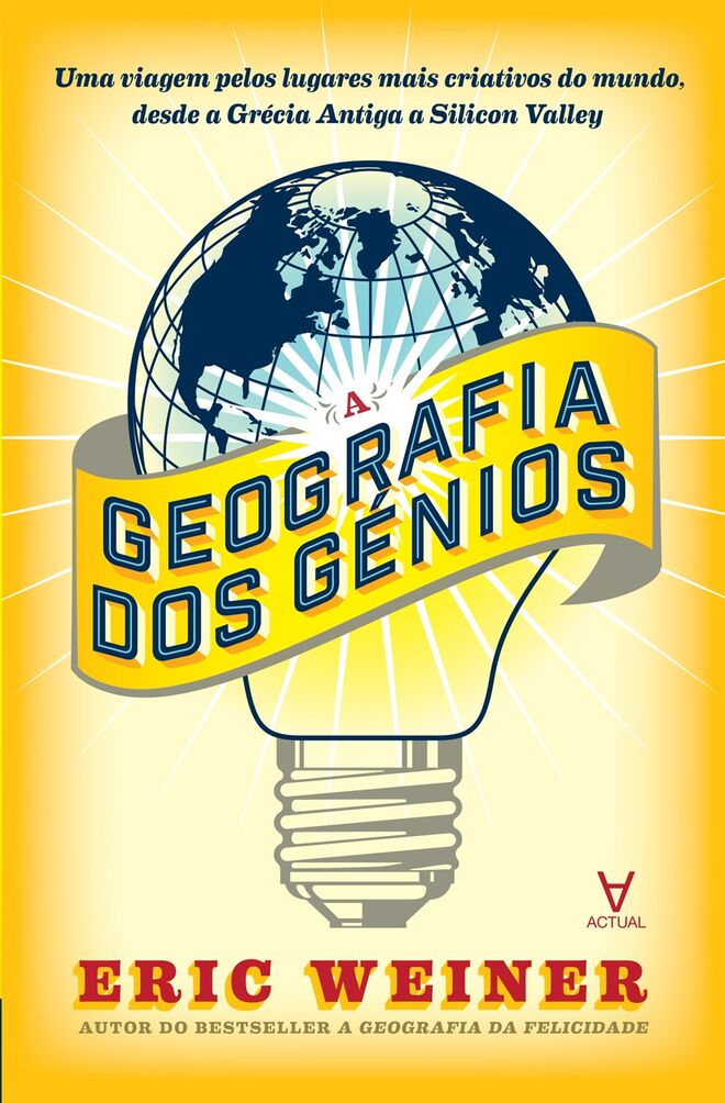 "Geografia dos Génios” de Eric Weiner, 19,90€ [Actual Editora]