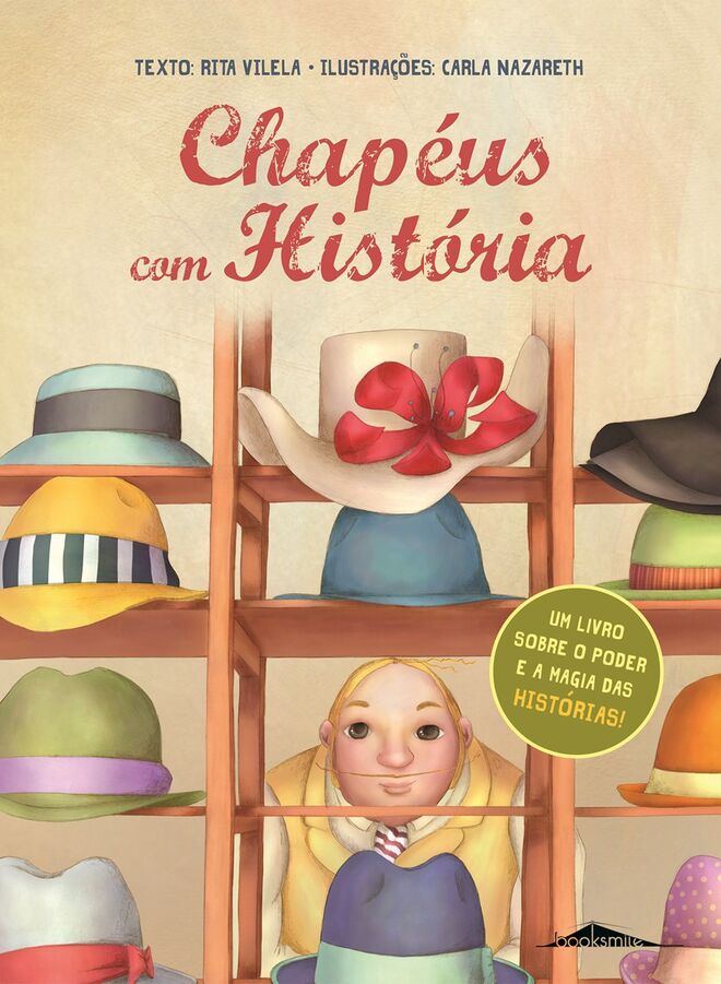 "Chapéus com História" de Rita Vilela e Carla Nazareth (ilustração), €13,99 [booksmile]
