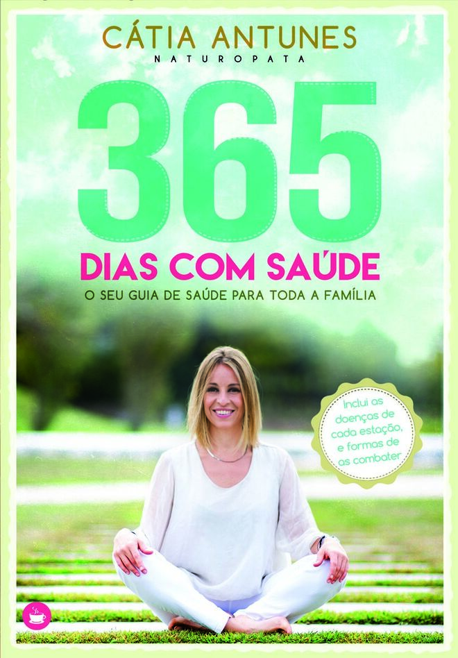 365 Dias com Saúde por Cátia Antunes, €14,94, Edições Chá das Cinco
