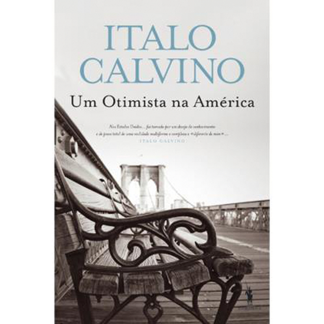 "Um otimista na América" de Italo Calvino, €15,90, Dom Quixote