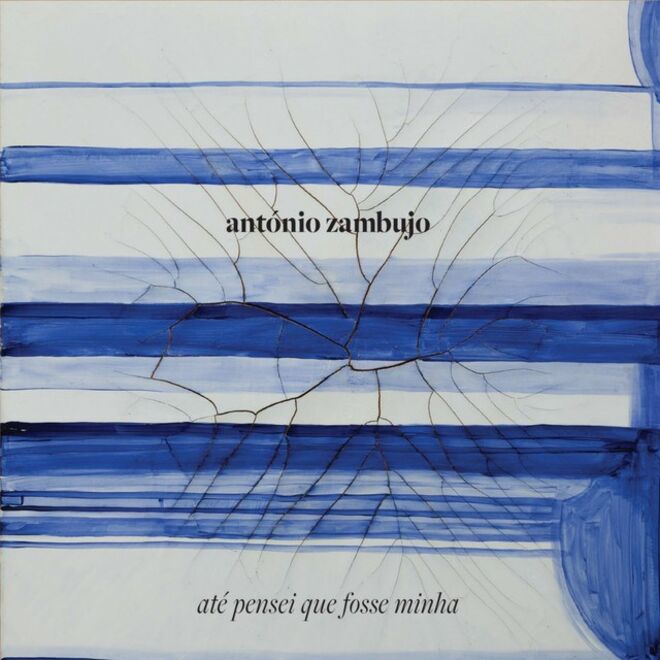 Até Pensei que Fosse Minha, de António Zambujo
