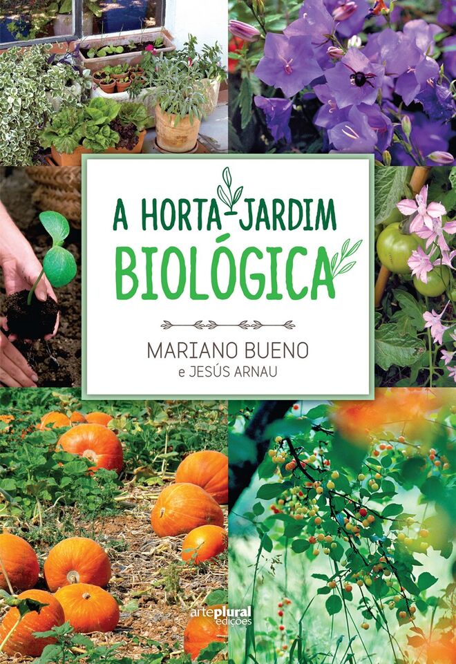 "A horta-jardim biológica" de Mariano Bueno e Jesús Arnau [arte plural], €17,91