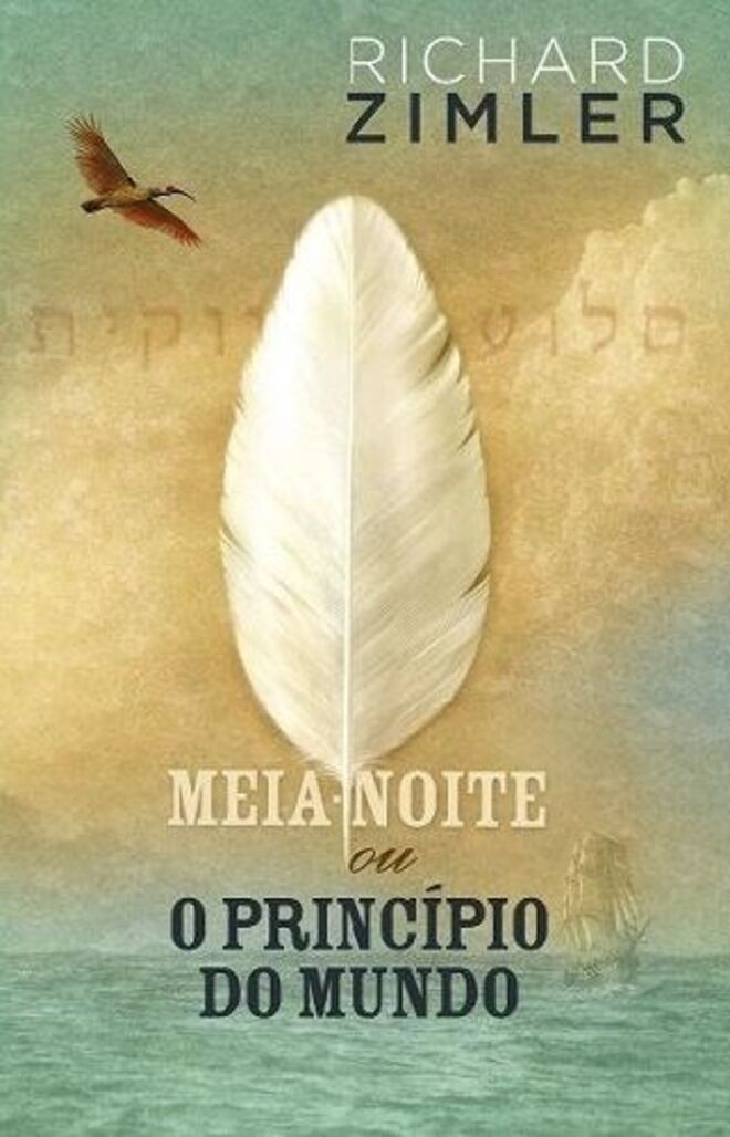 Meia-Noite ou O Princípio do Mundo, de Richard Zimler, €19,90 (Dom Quixote)