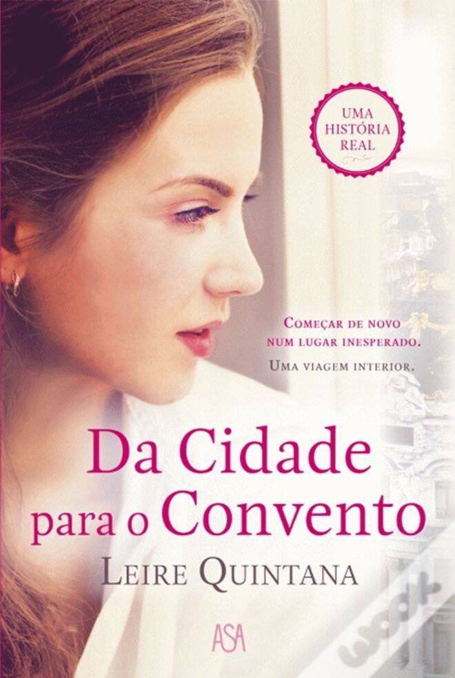 Da Cidade para o Convento, de Leire Quintana, €14,90 (ASA)