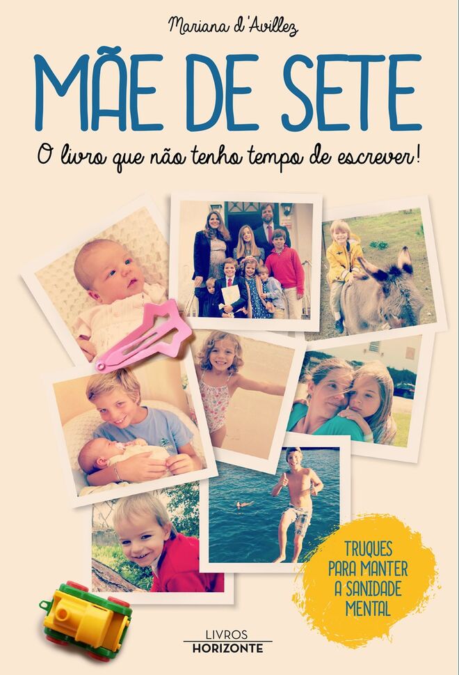 “Mãe de Sete”, de Mariana D’Avillez, €16,60 (Livros Horizonte)