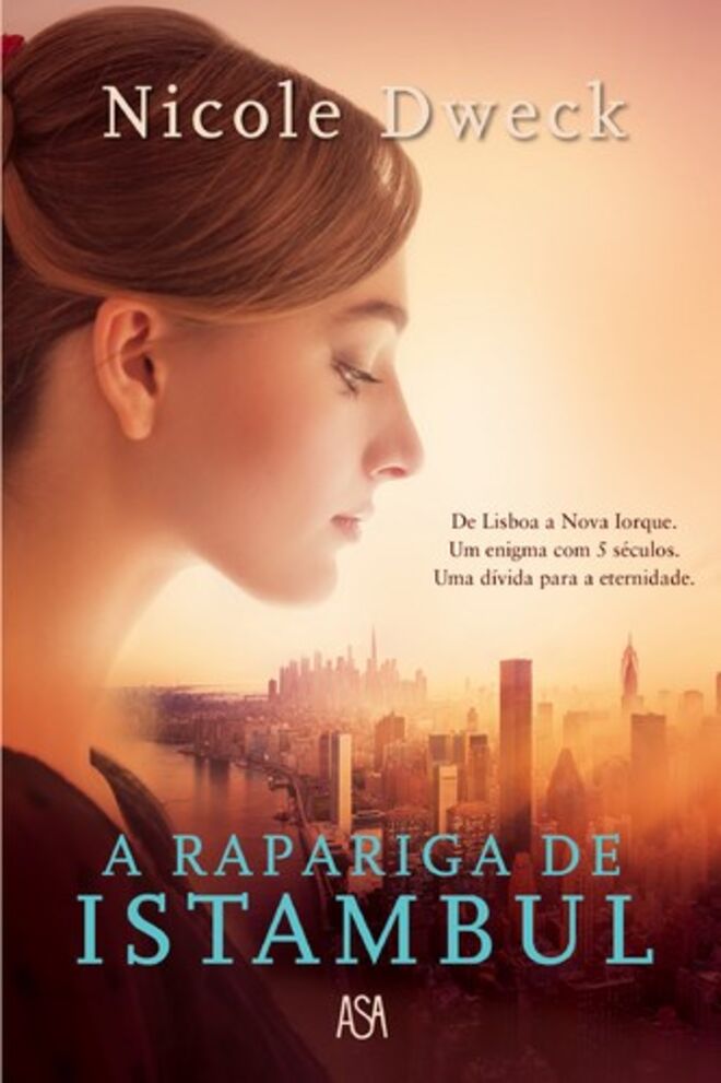 A Rapariga de Istambul, por Nicole Dweck, €16,90, ASA