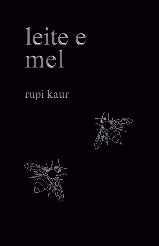 Leite e Mel, de Rupi Kaur, €14,90 (Lua de Papel)