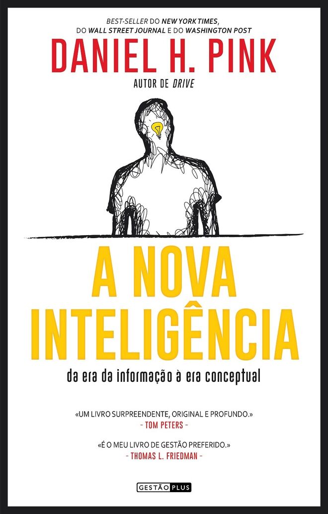 A Nova Inteligência, de Daniel H. Pink, €16,60 (Gestão Plus)