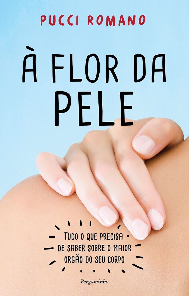 À flor da pele, de Pucci Romano, €16,60 (Pergaminho)