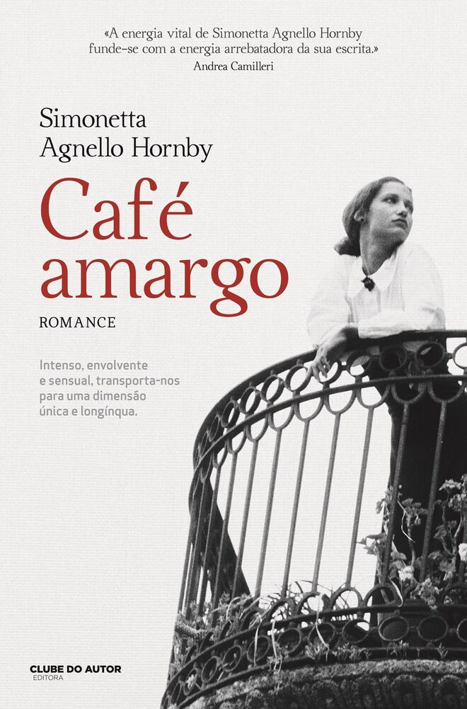 Café Amargo, de Simonetta Agnello Hornby, €17,50 (Clube do Autor)
