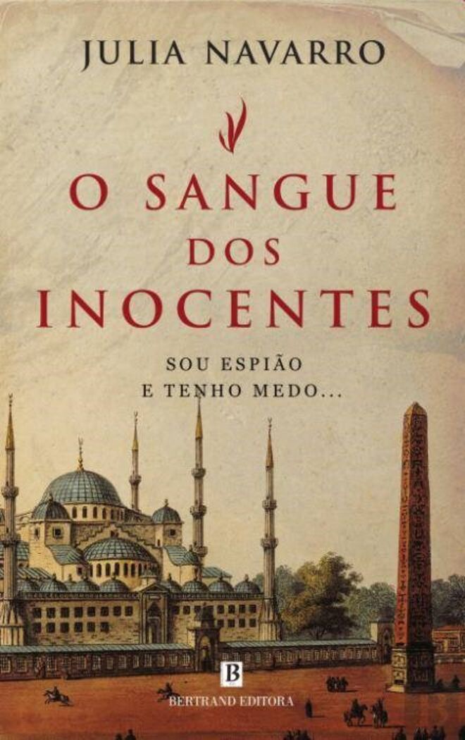 O Sangue dos Inocentes, de Julia Navarro, €19,90 (Bertrand Editora)