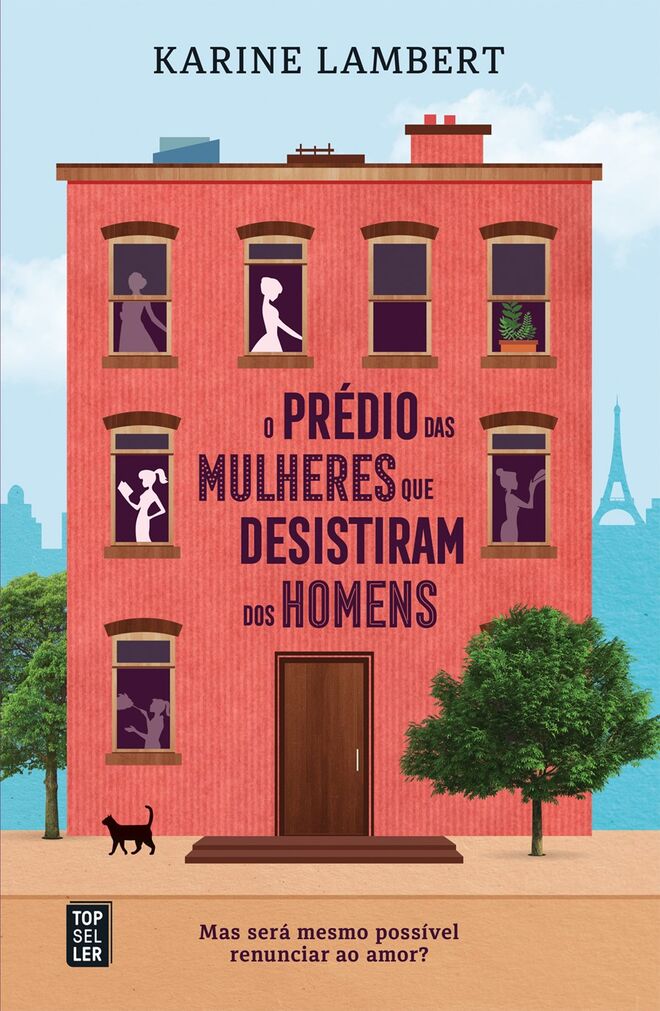 O Prédio das Mulheres Que Desistiram dos Homens, de Karine Lambert, €16,59 (Topseller)