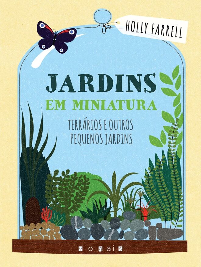 Jardins em Miniatura, Holly Farrell, €13,99 (vogais)