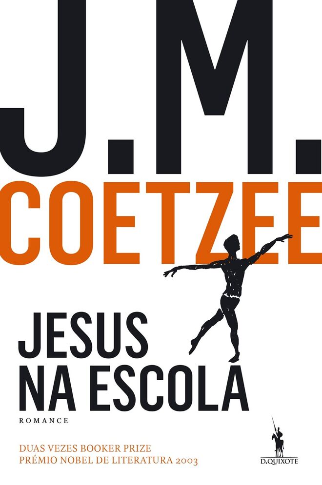 Jesus na Escola, de COETZEE, J. M., €17,99 (Dom Quixote)