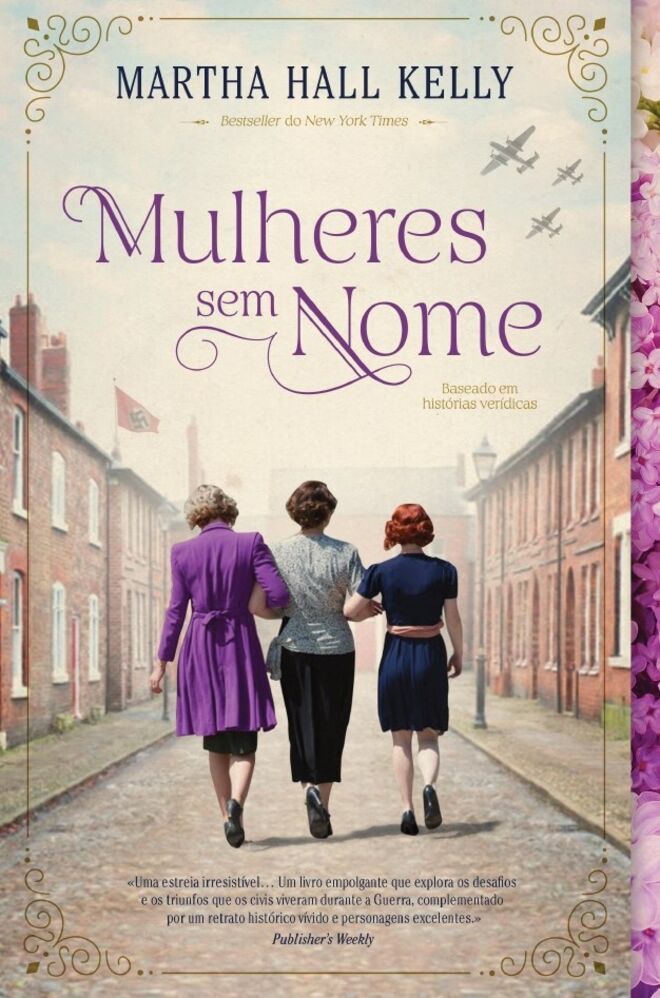 Mulheres sem nome, de Martha Hall Kelly, €19,90 (Editora Minotauro)