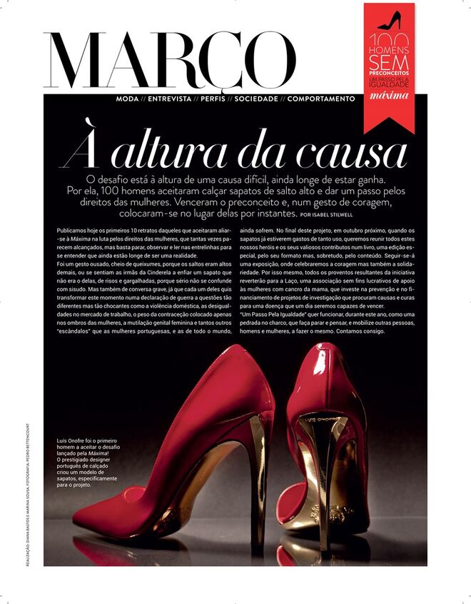 Projeto 100 Homens sem Preconceitos - Um Passo pela Igualdade. Projeto que desafiou 100 homens a calçar sapatos de saltos altos. Março 2014.