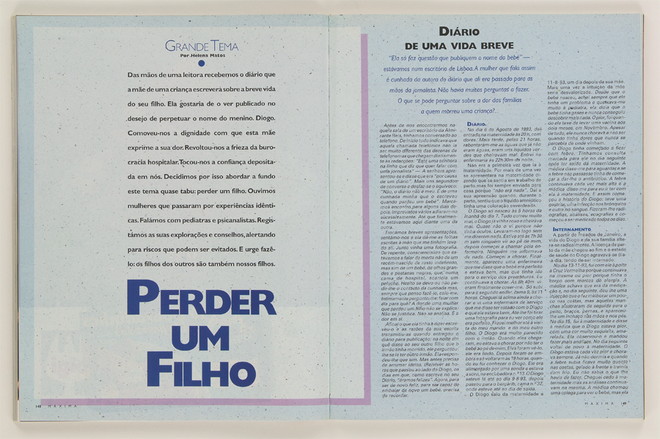 Perder um filho. Diário de uma vida breve, num trabalho que comoveu a s leitoras. 1994.