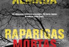 Raparigas Mortas, de Selva Almada, €13,90 (Dom Quixote)